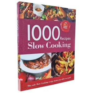 1000 Recipes - Slow Cooking - The only Slow Cooking recipe book you will ever need! - Hardback