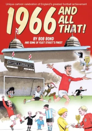1966 and All That! by Bob Bond