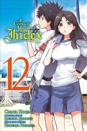 A Certain Magical Index, Vol. 12 (manga) by Kazuma Kamachi