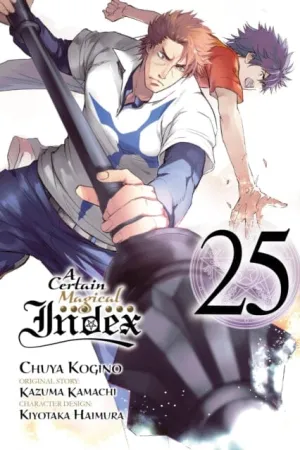 A Certain Magical Index, Vol. 25 (manga) by Kazuma Kamachi