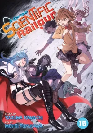 A Certain Scientific Railgun Vol. 15 by Kazuma Kamachi