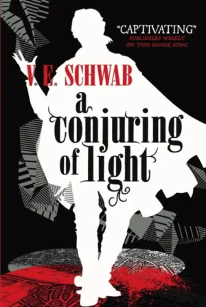 A Conjuring of Light by V. E Schwab