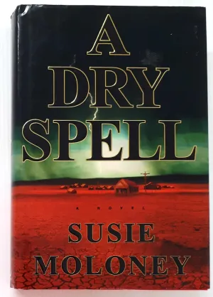 A DRY SPELL - Susie Moloney