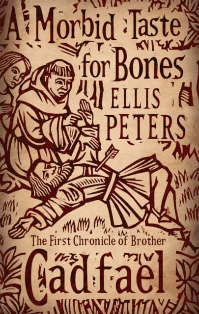 A Morbid Taste For Bones : 1 by Ellis Peters
