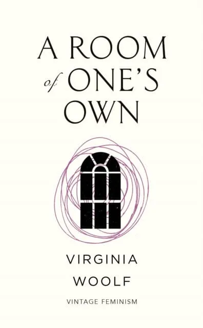 A Room of One's Own (Vintage Feminism Short Edition) by Virginia Woolf