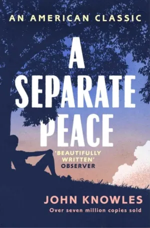 A Separate Peace  by John Knowles