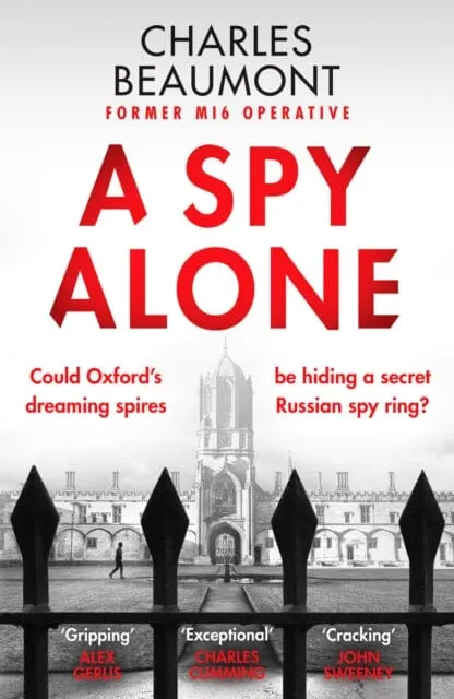A Spy Alone : For fans of Damascus Station and Slow Horses by Charles Beaumont