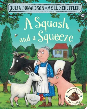 A Squash and a Squeeze by Julia Donaldson