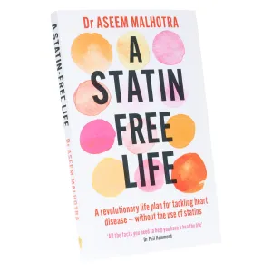 A Statin Free Life by Dr Aseem Malhotra - Non Fiction - Paperback