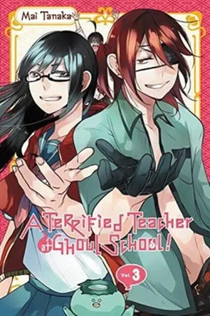 A Terrified Teacher at Ghoul School, Vol. 3 by Mai Tanaka