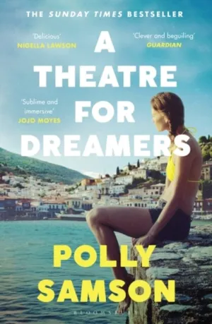 A Theatre for Dreamers  by Polly Samson