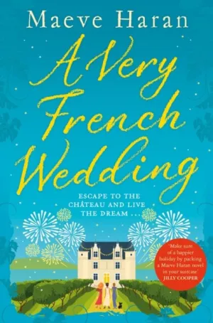 A Very French Wedding by Maeve Haran
