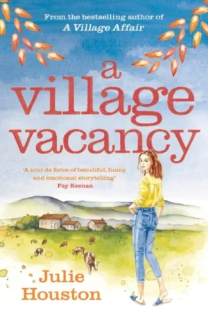 A Village Vacancy by Julie Houston