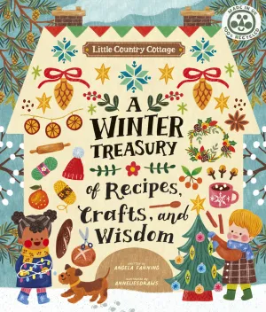 A Winter Treasury of Recipes, Crafts and Wisdom