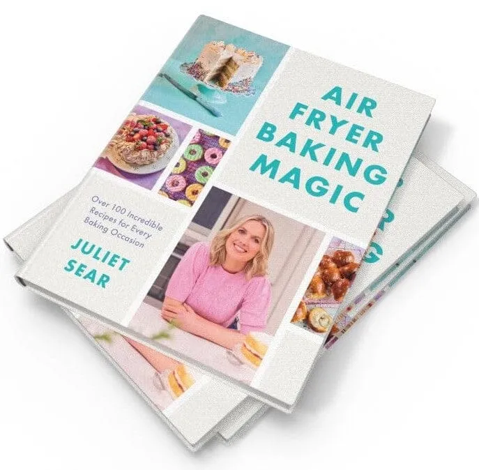 Air Fryer Baking Magic: 100 Incredible Recipes for Every Baking Occasion by Juliet Sear - Non Fiction - Hardback