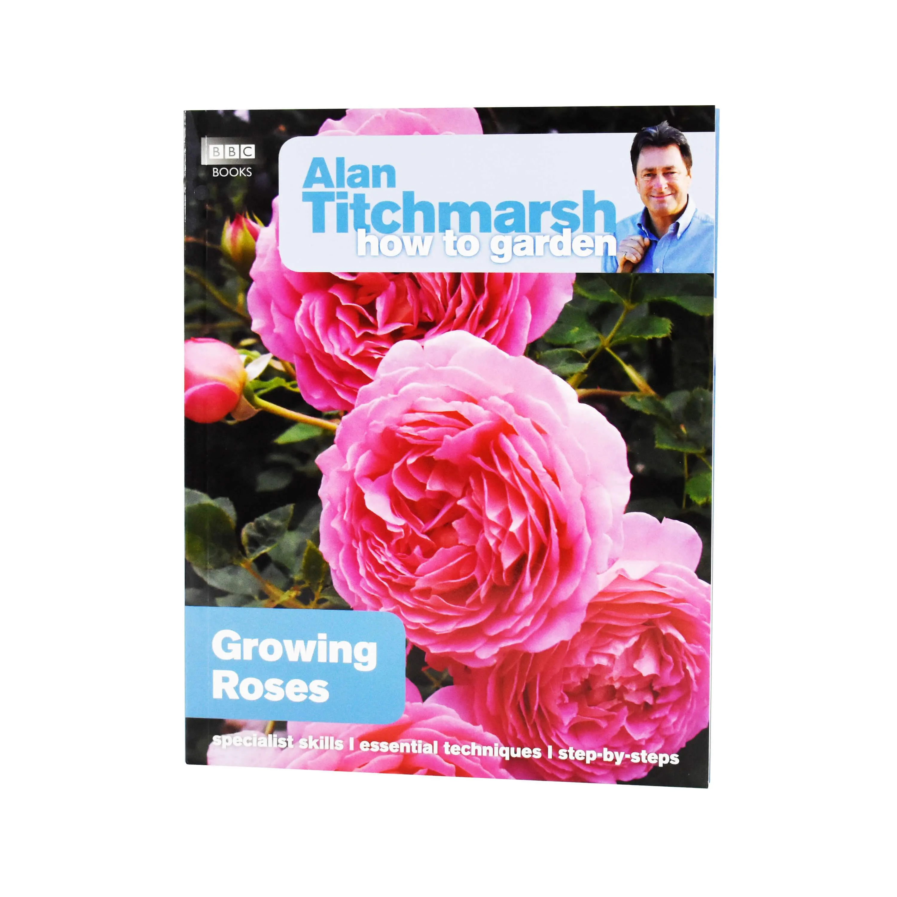Alan Titchmarsh How to Garden: Growing Roses- Paperback