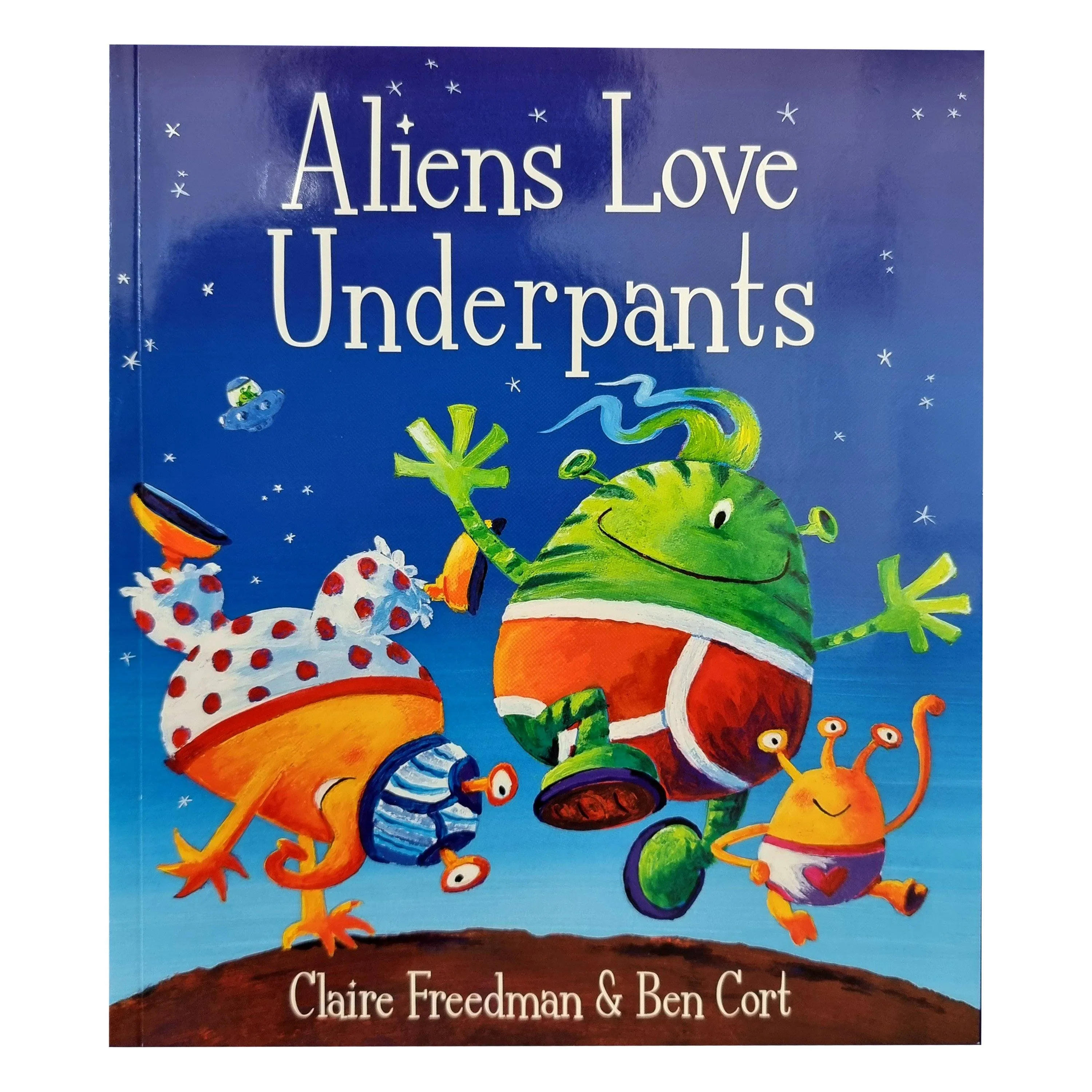 Aliens Love Underpants Felt Playset By Claire Freedman & Ben Cort - Ages 3-6 - Paperback