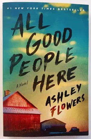 ALL GOOD PEOPLE HERE - Ashley Flowers