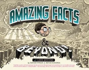 Amazing Facts and Beyond by Kevin Huizenga