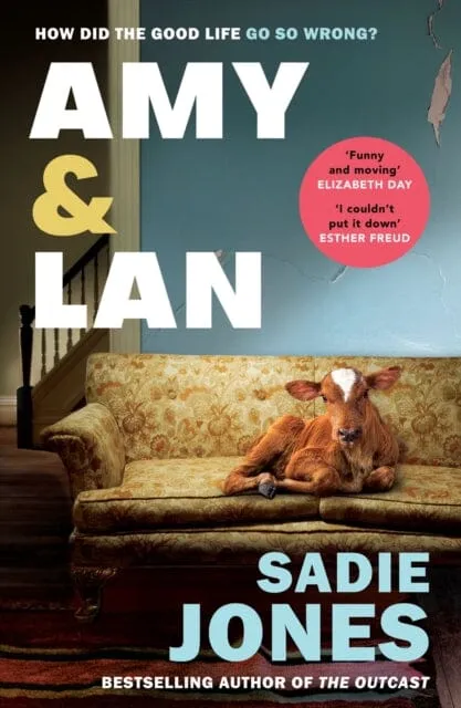 Amy and Lan : The enchanting new novel from the Sunday Times bestselling author of The Outcast by Sadie Jones