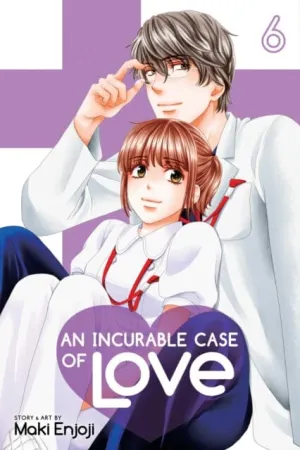An Incurable Case of Love, Vol. 6 by Maki Enjoji