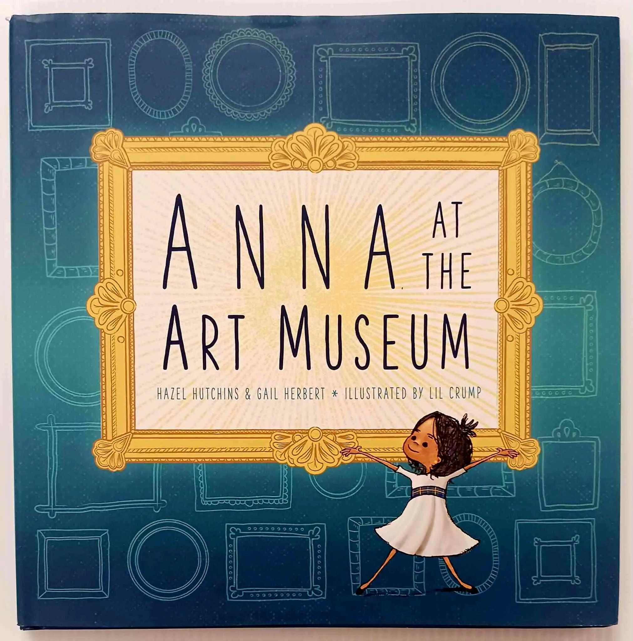 ANNA AT THE ART MUSEUM - Hazel Hutchins, Gail Herbert