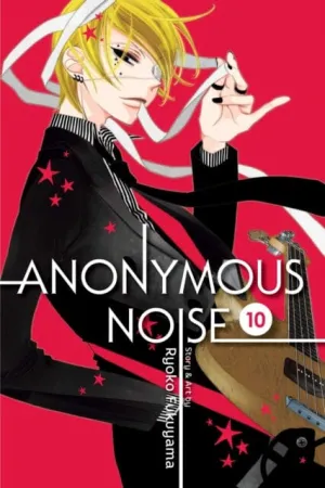 Anonymous Noise, Vol. 10 by Ryoko Fukuyama