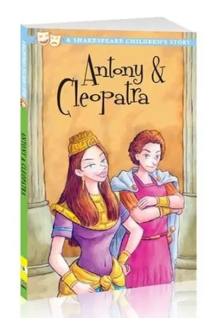 Antony and Cleopatra: A Shakespeare Children's Story - Paperback - Ages 7-9 by Macaw Books