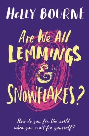 Are We All Lemmings and Snowflakes?