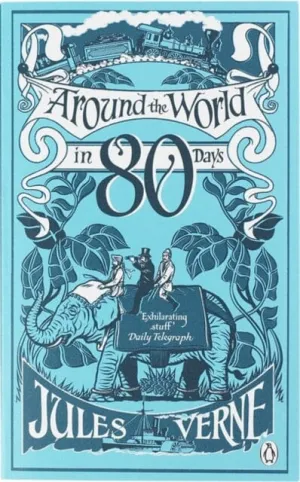 Around the World in Eighty Days by Jules Verne