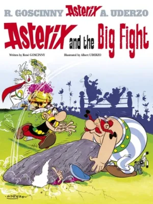Asterix: Asterix and The Big Fight : Album 7 by Rene Goscinny