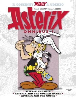 Asterix: Asterix Omnibus 1 : Asterix The Gaul, Asterix and The Golden Sickle, Asterix and The Goths by Rene Goscinny