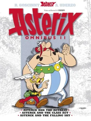 Asterix: Asterix Omnibus 11 : Asterix and The Actress, Asterix and The Class Act, Asterix and The Falling Sky by Albert Uderzo