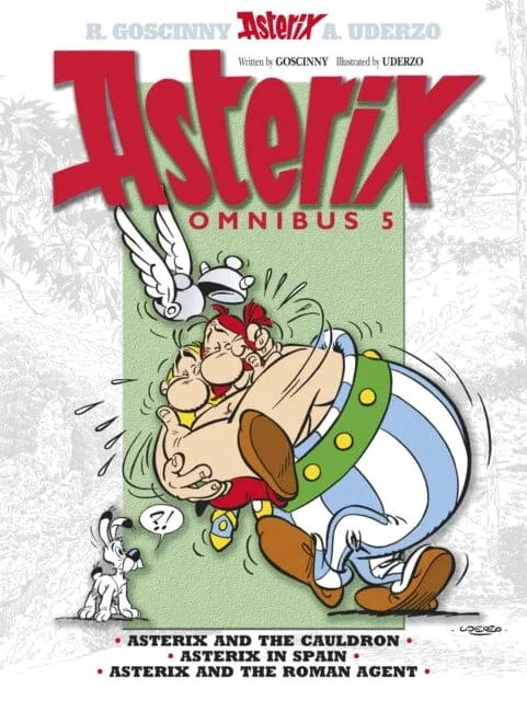 Asterix: Asterix Omnibus 5 : Asterix and The Cauldron, Asterix in Spain, Asterix and The Roman Agent by Rene Goscinny