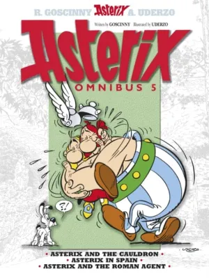 Asterix: Asterix Omnibus 5 : Asterix and The Cauldron, Asterix in Spain, Asterix and The Roman Agent by Rene Goscinny