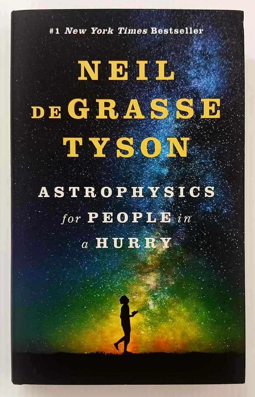 ASTROPHYSICS FOR PEOPLE IN A HURRY - Neil deGrasse Tyson