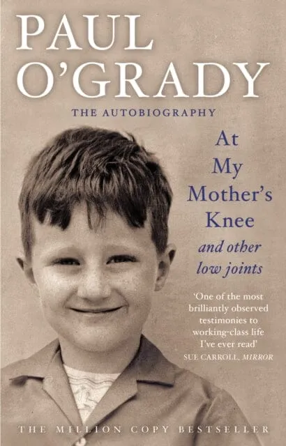At My Mother's Knee...And Other Low Joints : Tales from Paul's mischievous young years