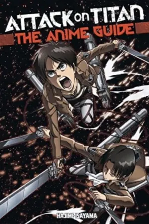 Attack On Titan: The Anime Guide by Hajime Isayama