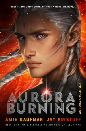 Aurora Burning: (The Aurora Cycle) by Amie Kaufman