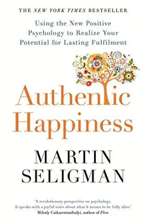 Authentic Happiness by Martin Seligman - Paperback
