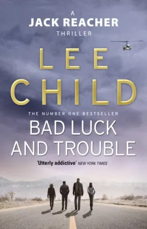 Bad Luck And Trouble  by Lee Child
