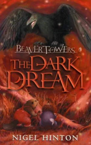 Beaver Towers: The Dark Dream