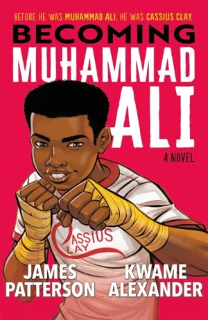 Becoming Muhammad Ali by James Patterson