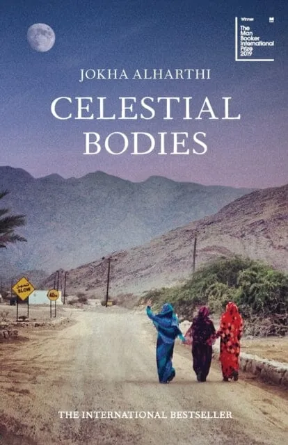 Celestial Bodies by Jokha Alharthi