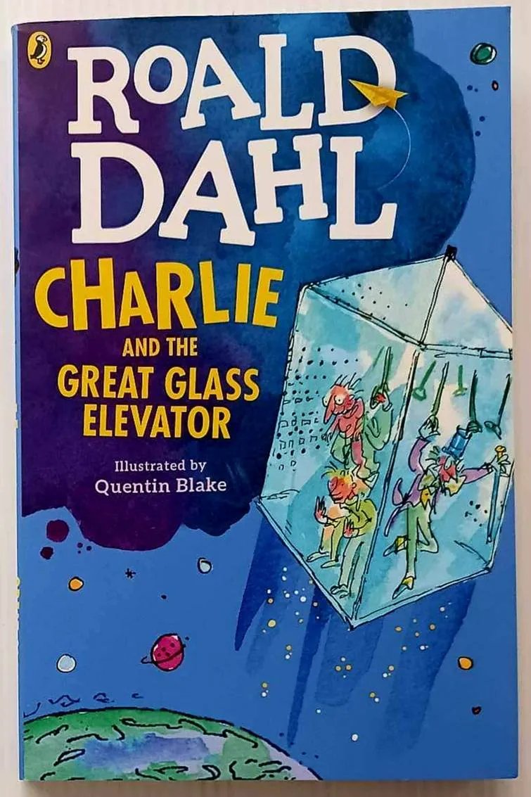 CHARLIE AND THE GREAT GLASS ELEVATOR - Roald Dahl
