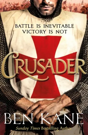 Crusader (Lionheart 2) by Ben Kane