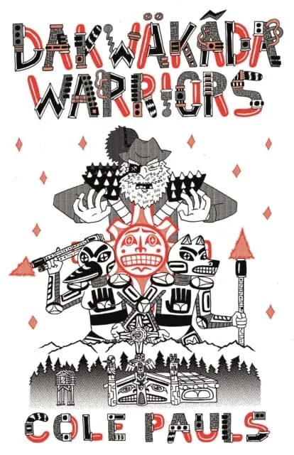 Dakwakada Warriors by Cole Pauls