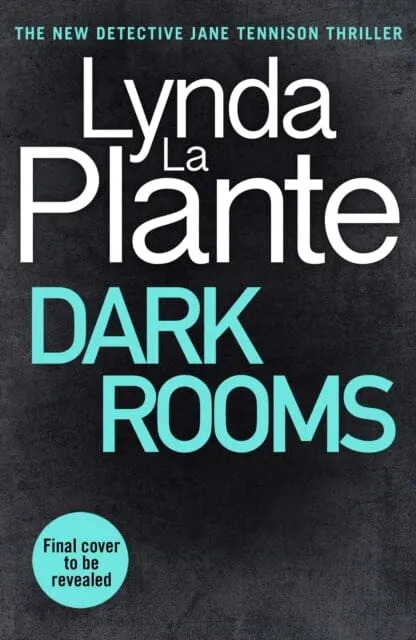 Dark Rooms  by Lynda La Plante