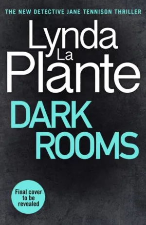Dark Rooms  by Lynda La Plante