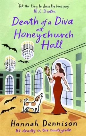 Death of a Diva at Honeychurch Hall by Hannah Dennison